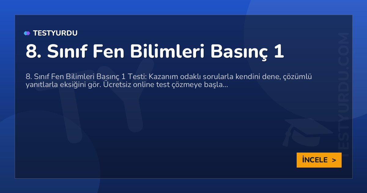 8. Sınıf Fen Bilimleri Basınç 1 2 8. Sınıf Fen Bilimleri Basınç 1