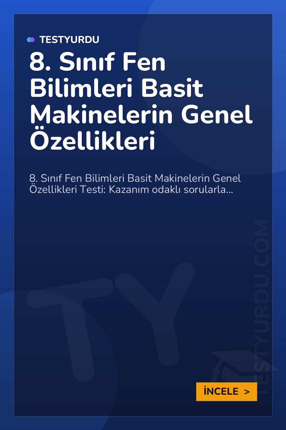 8. Sınıf Fen Bilimleri Basit Makinelerin Genel Özellikleri