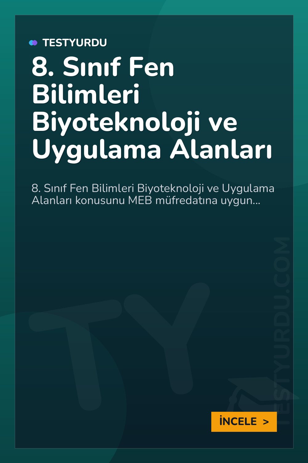 8. Sınıf Fen Bilimleri Biyoteknoloji ve Uygulama Alanları