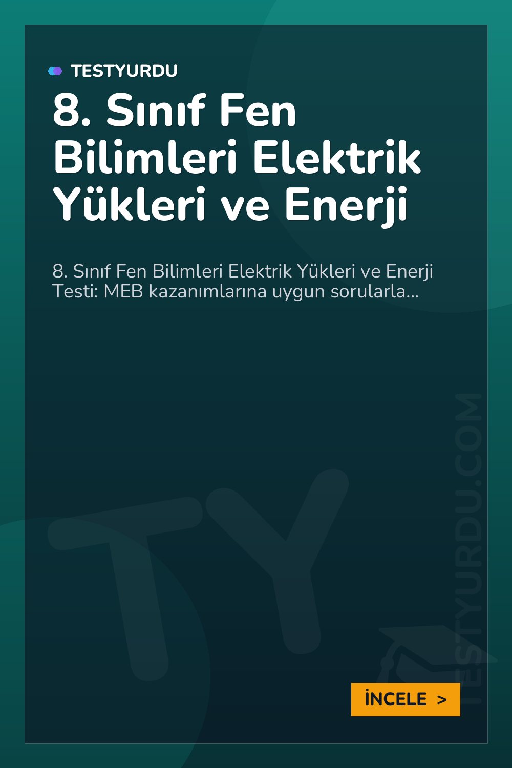8. Sınıf Fen Bilimleri Elektrik Yükleri ve Enerji