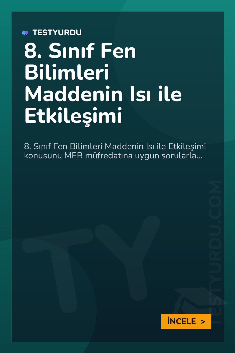 8. Sınıf Fen Bilimleri Maddenin Isı ile Etkileşimi
