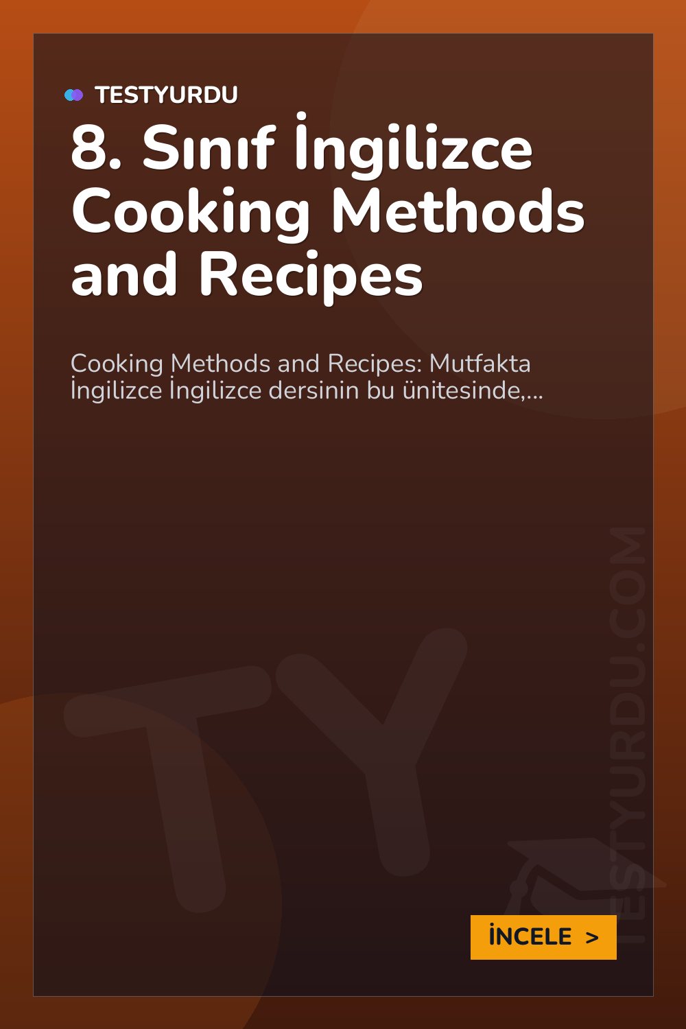 8. Sınıf İngilizce Cooking Methods and Recipes