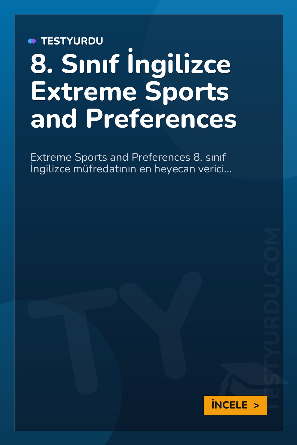 8. Sınıf İngilizce Extreme Sports and Preferences