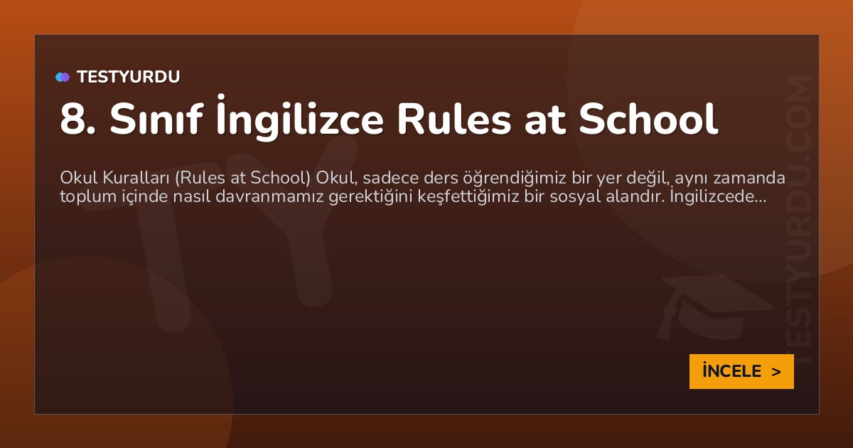 8. Sınıf İngilizce Rules at School