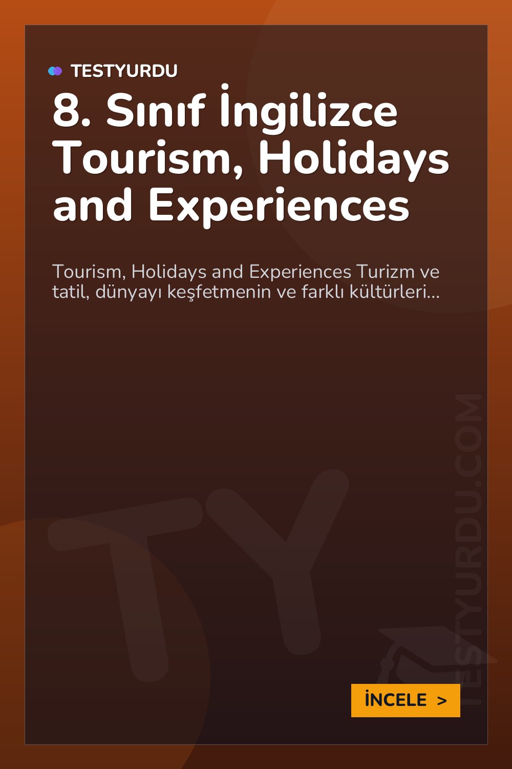 8. Sınıf İngilizce Tourism, Holidays and Experiences