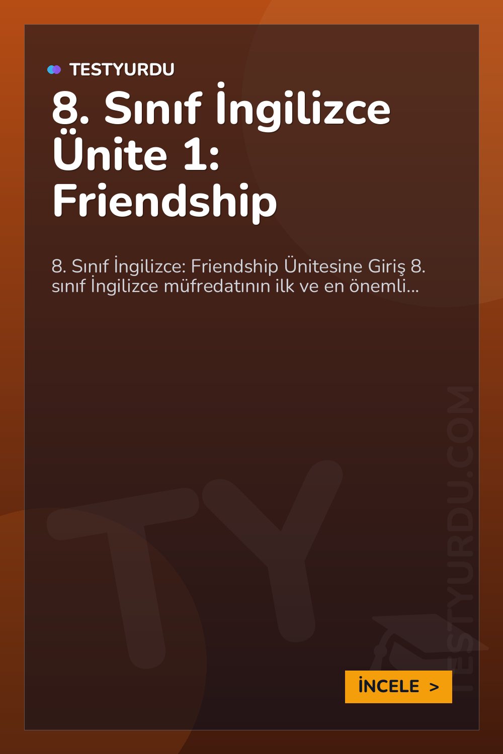 8. Sınıf İngilizce Ünite 1: Friendship