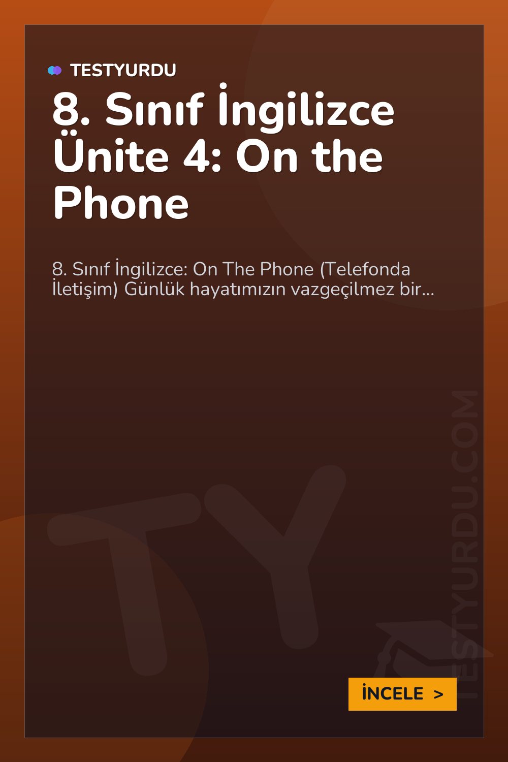 8. Sınıf İngilizce Ünite 4: On the Phone