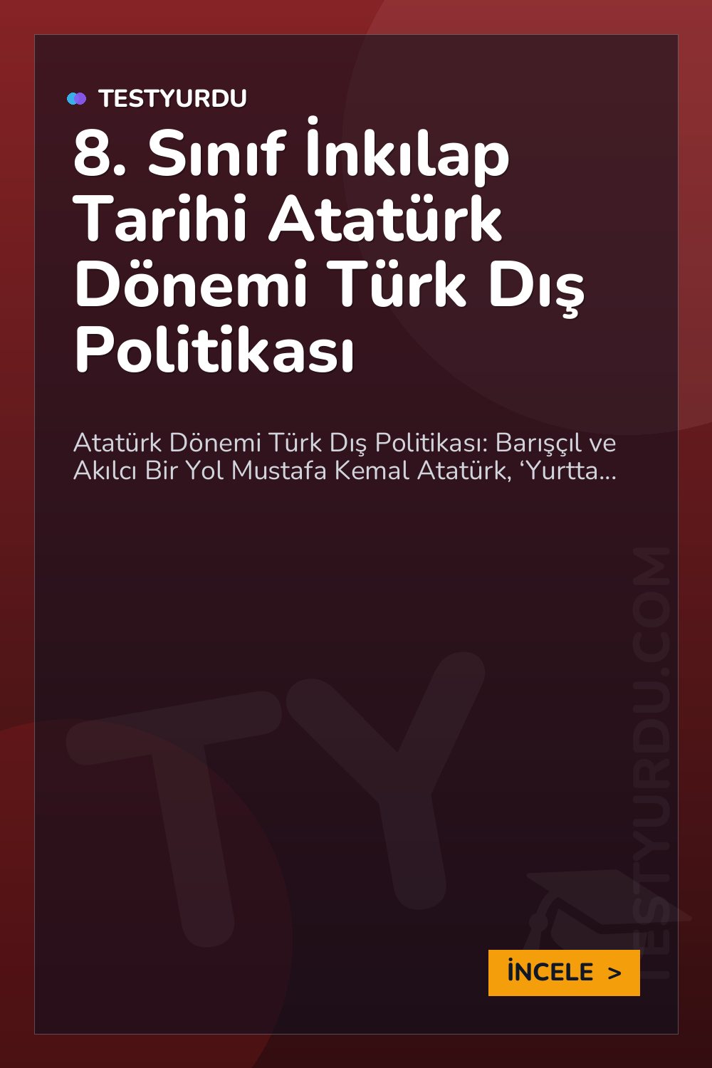8. Sınıf İnkılap Tarihi Atatürk Dönemi Türk Dış Politikası