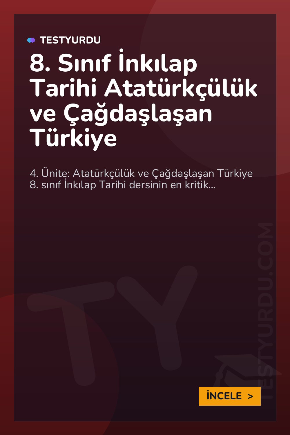 8. Sınıf İnkılap Tarihi Atatürkçülük ve Çağdaşlaşan Türkiye