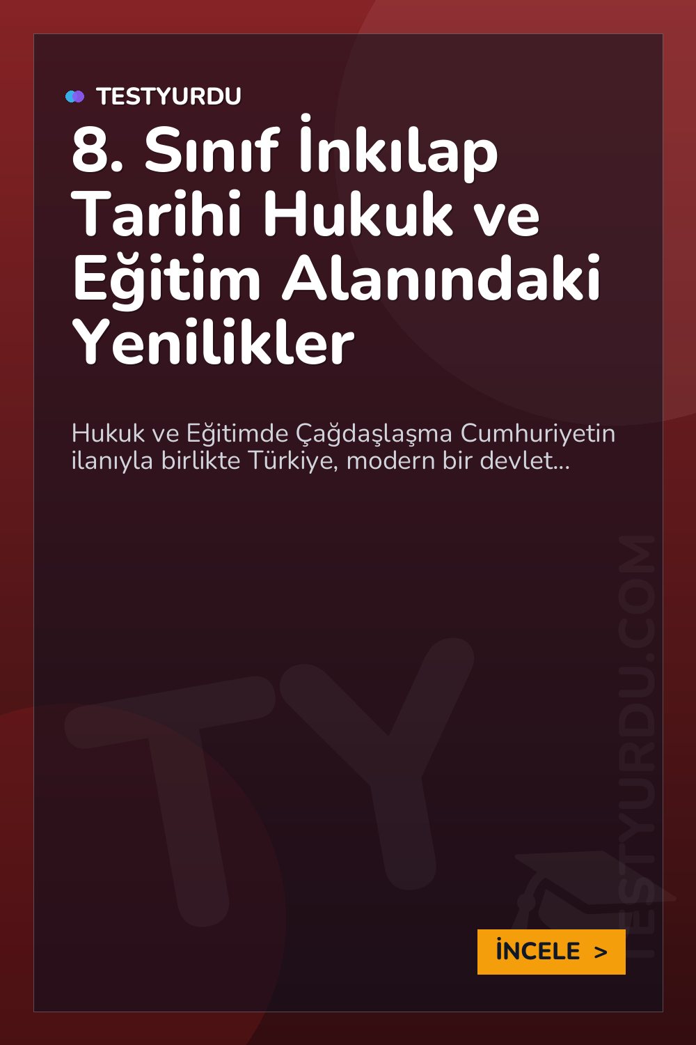 8. Sınıf İnkılap Tarihi Hukuk ve Eğitim Alanındaki Yenilikler