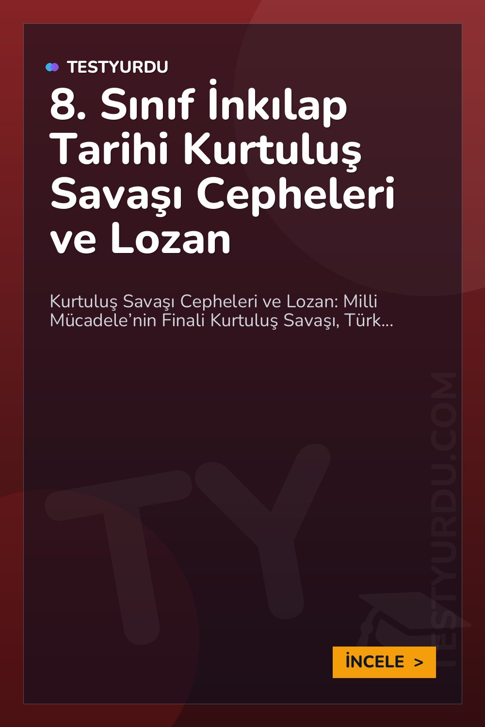 8. Sınıf İnkılap Tarihi Kurtuluş Savaşı Cepheleri ve Lozan