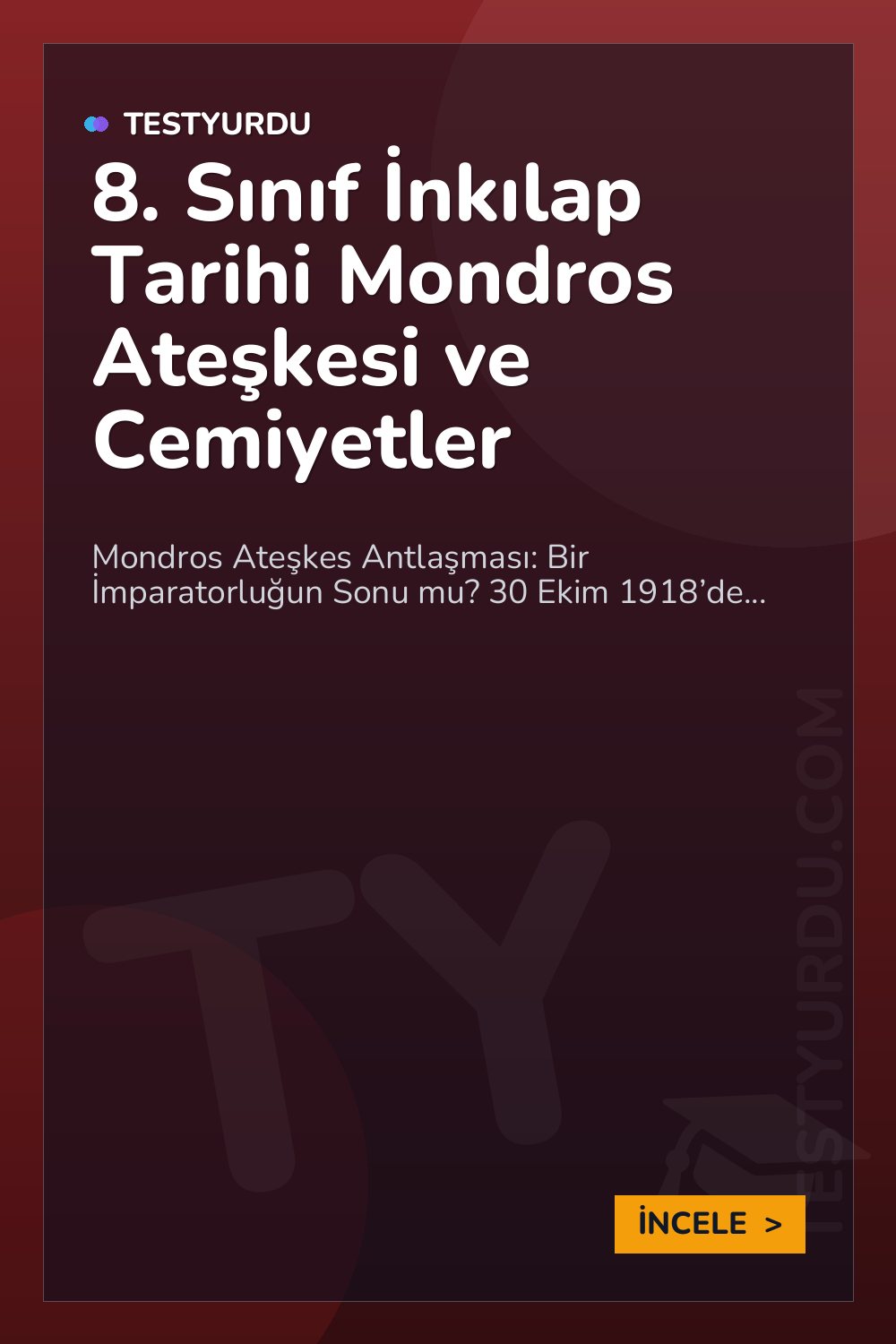 8. Sınıf İnkılap Tarihi Mondros Ateşkesi ve Cemiyetler