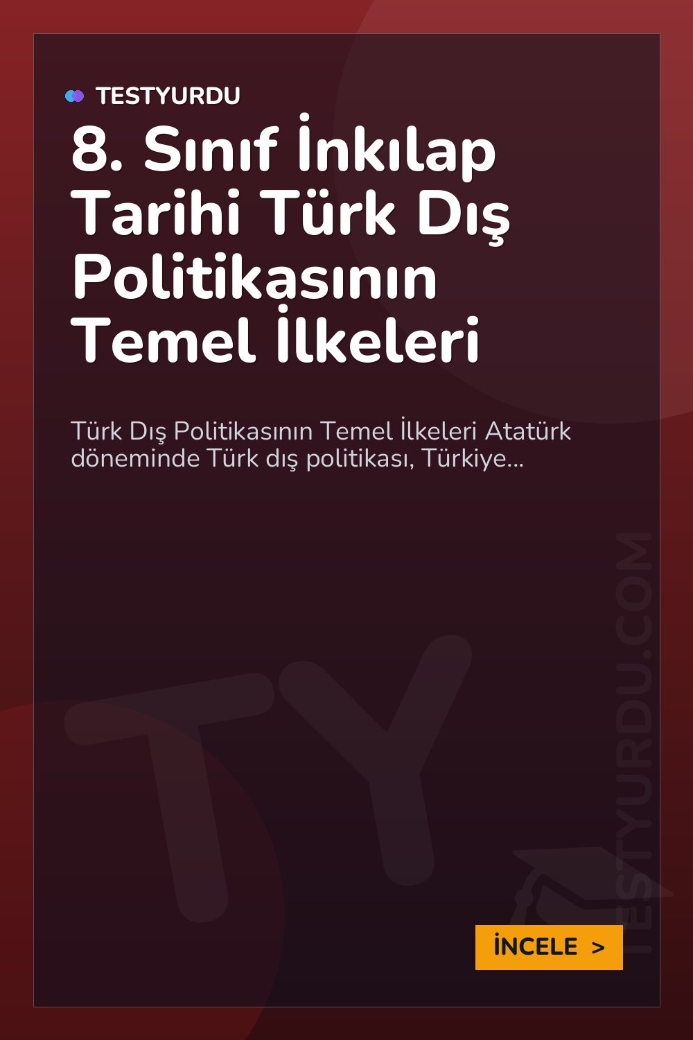 8. Sınıf İnkılap Tarihi Türk Dış Politikasının Temel İlkeleri
