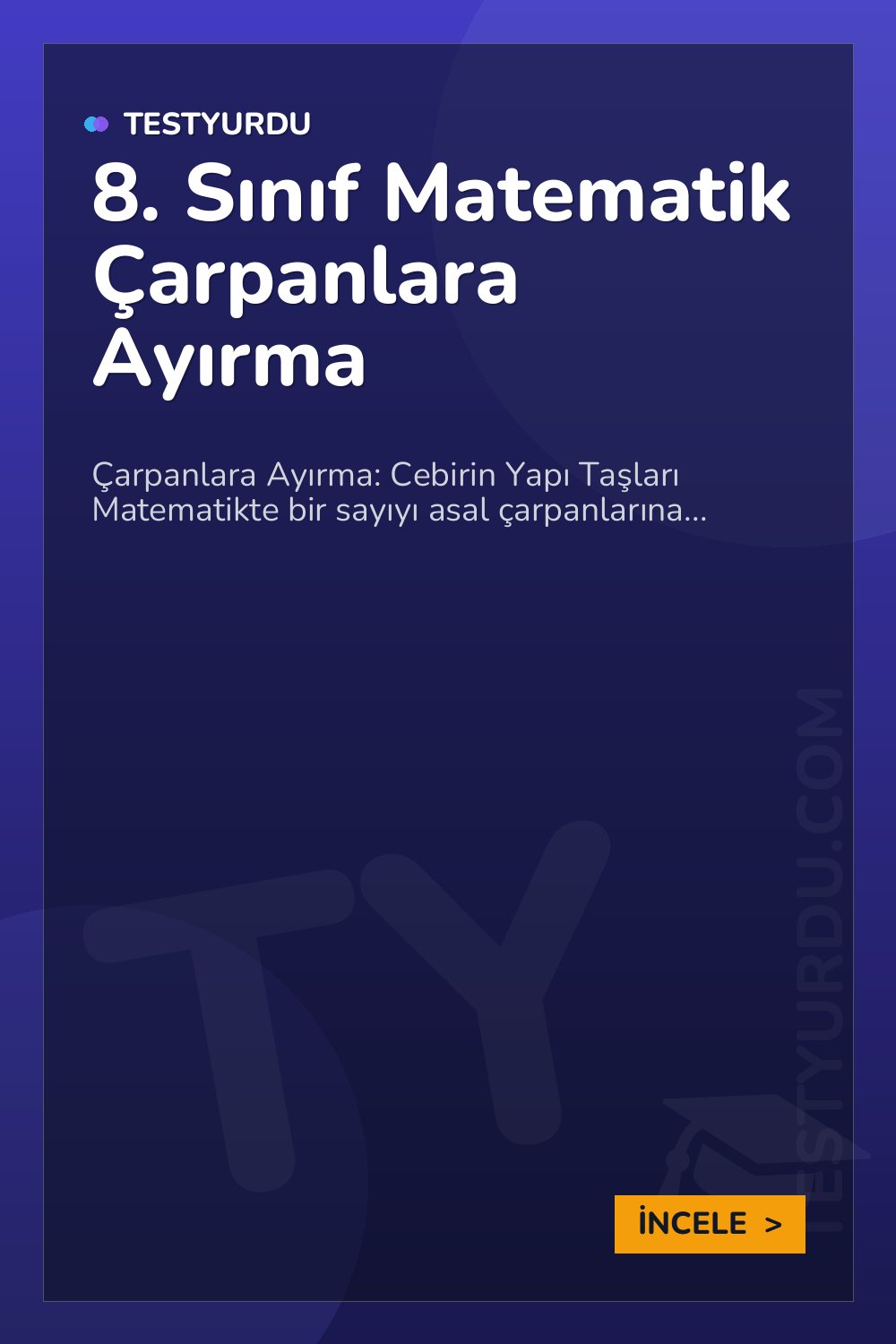 8. Sınıf Matematik Çarpanlara Ayırma