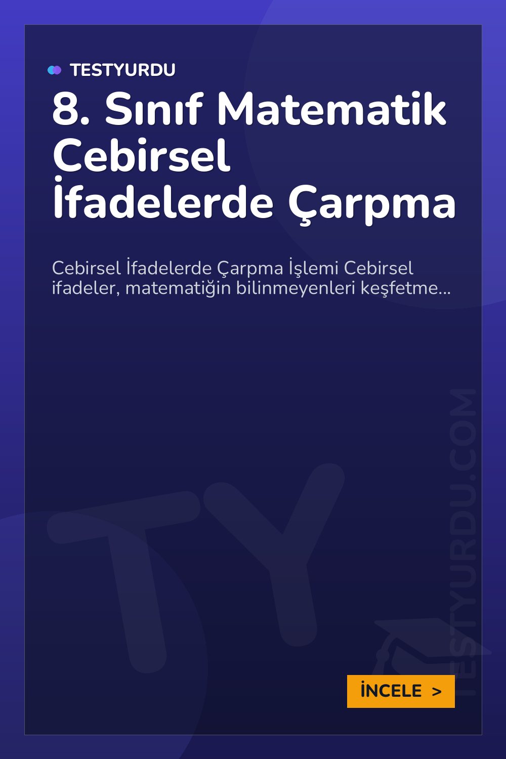8. Sınıf Matematik Cebirsel İfadelerde Çarpma