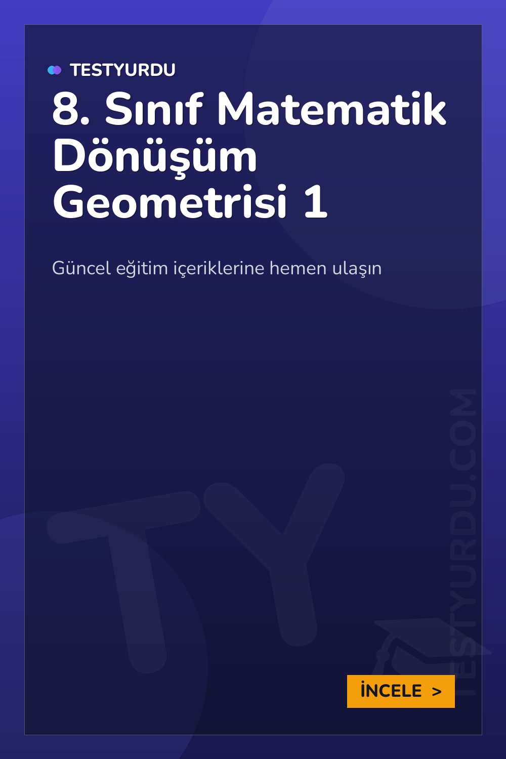 8. Sınıf Matematik Dönüşüm Geometrisi 1