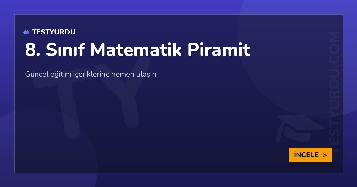 8. Sınıf Matematik Piramit