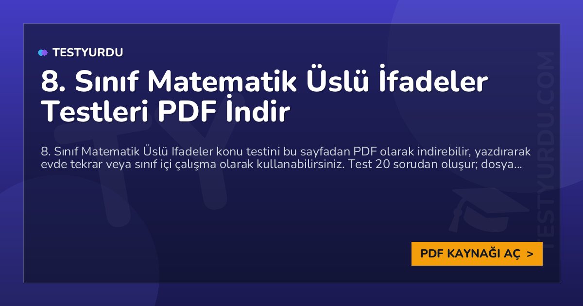 8. Sınıf Matematik Üslü İfadeler Testi PDF İndir