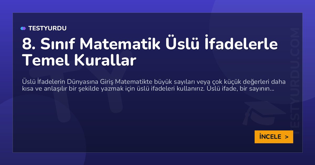 8. Sınıf Matematik Üslü İfadelerle Temel Kurallar 1 8. Sınıf Matematik Üslü İfadelerle Temel Kurallar