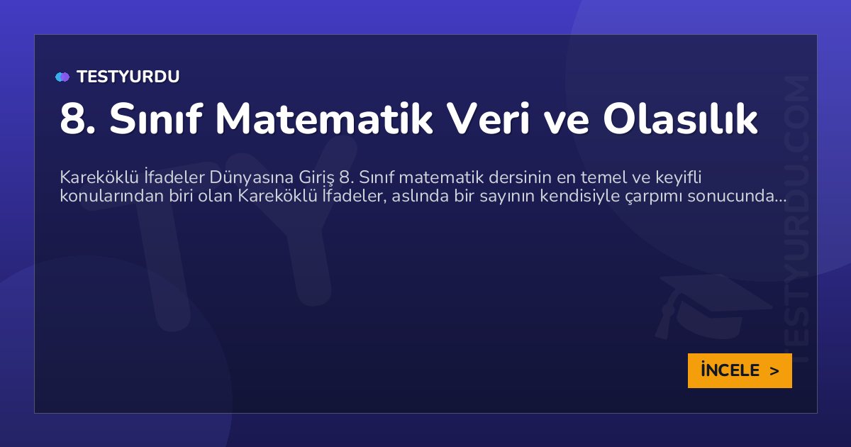 8. Sınıf Matematik Veri ve Olasılık 1 8. Sınıf Matematik Veri ve Olasılık