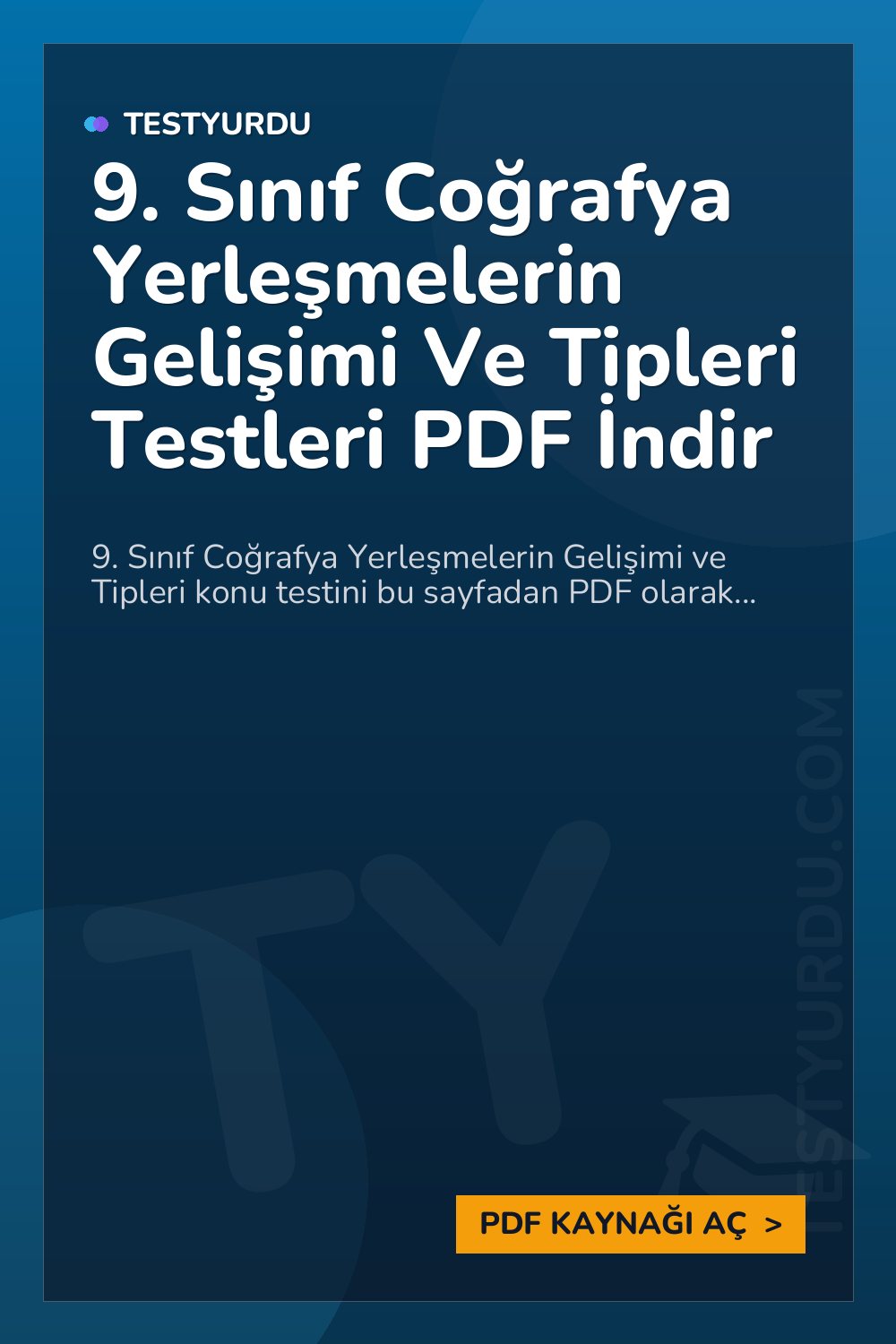 9. Sınıf Coğrafya Yerleşmelerin Gelişimi Ve Tipleri Testleri PDF İndir