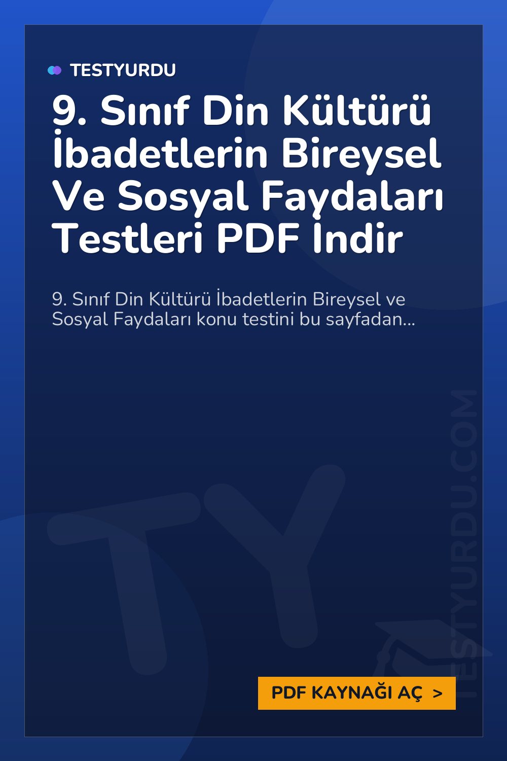 9. Sınıf Din Kültürü İbadetlerin Bireysel Ve Sosyal Faydaları Testleri PDF İndir