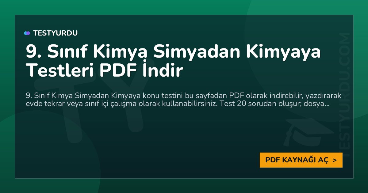 9. Sınıf Kimya Simyadan Kimyaya Testleri PDF İndir