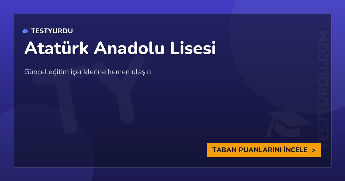 Atatürk Anadolu L. 1 Atatürk Anadolu Lisesi