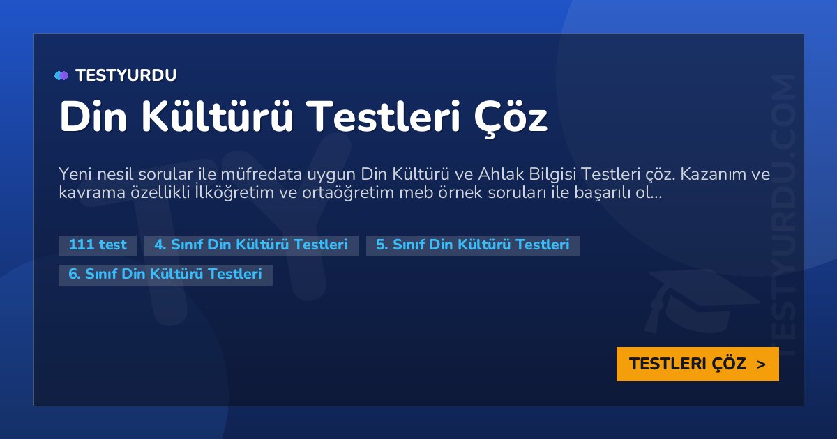 Din Kültürü Testleri Çöz 1 Din Kültürü Testleri Çöz
