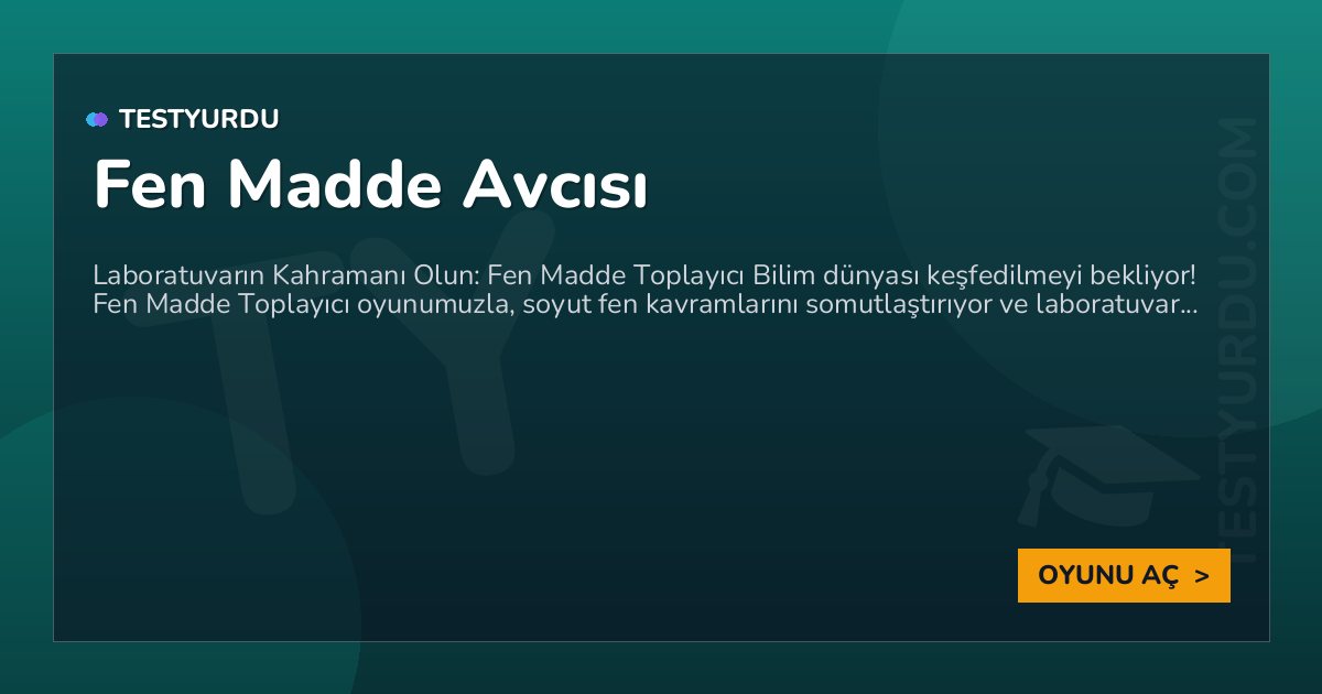 Fen Madde Avcısı