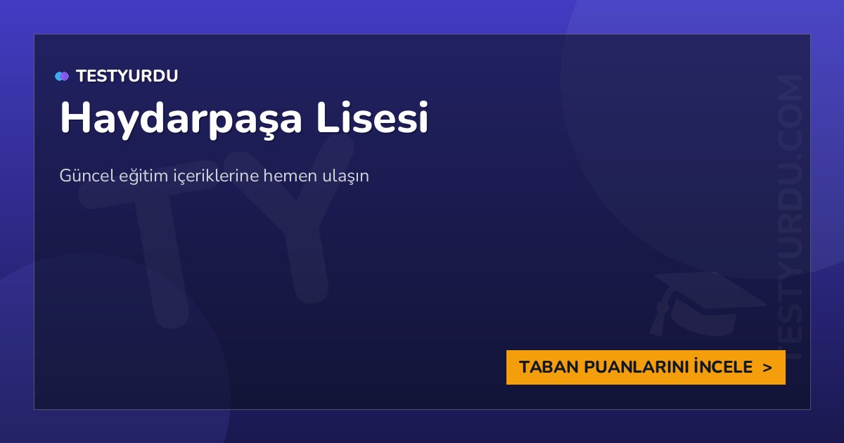 Haydarpaşa Lisesi (İngilizce - Hazırlık) 1 Haydarpaşa Lisesi
