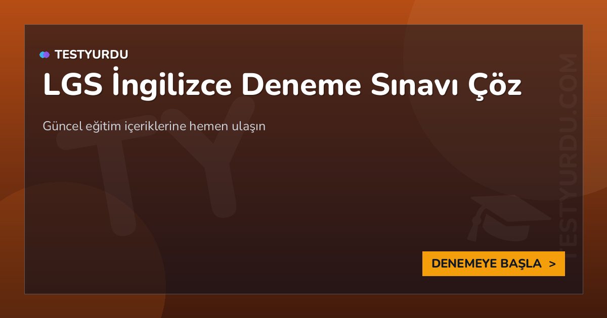 LGS İngilizce Deneme Sınavı Çöz