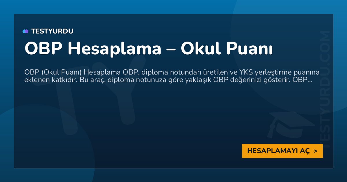 YKS OBP Hesaplama (Ortaöğretim Başarı Puanı) 3 YKS OBP Hesaplama (Ortaöğretim Başarı Puanı)