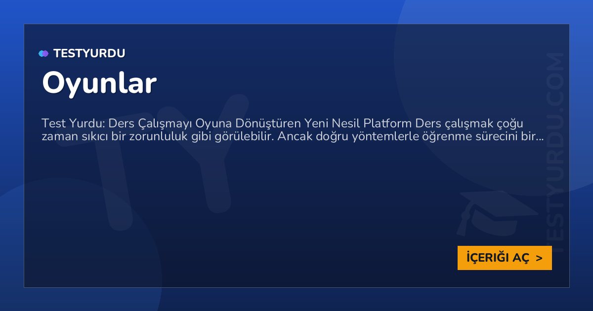 Oyunlar 1 Oyunlar