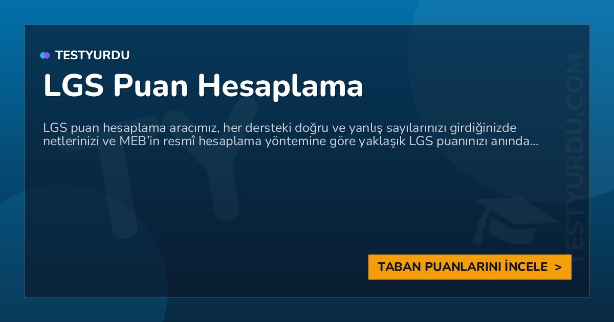 LGS Puan Hesaplama 3 LGS Puan Hesaplama