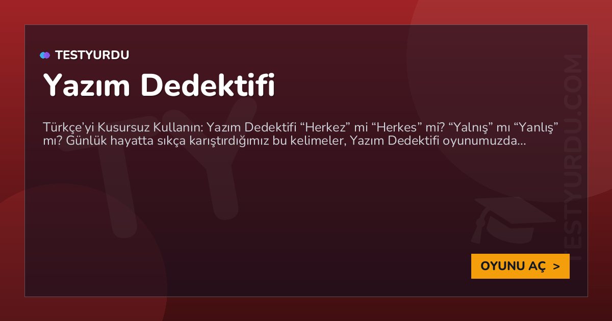 Yazım Dedektifi 1 Yazım Dedektifi